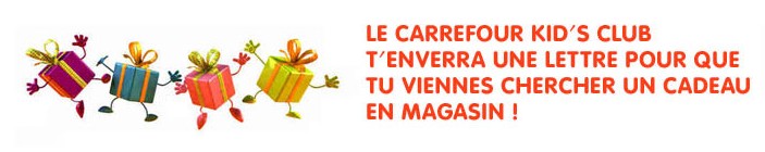 Cadeau anniversaire gratuit Carrefour