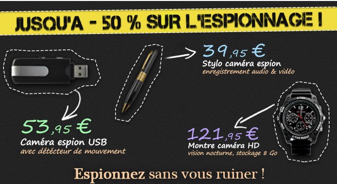 SOLDES ! Jusqu’a moins 50% sur du matériels d’espionnage