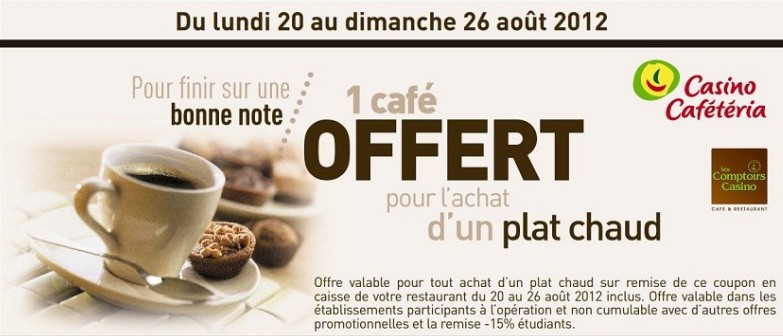 COUPON Cafétéria Casino ! Un café offert pour l’achat d’un plat chaud