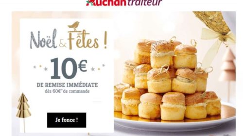 10 euros de remise pour 60 euros d’achat Service traiteur Auchan