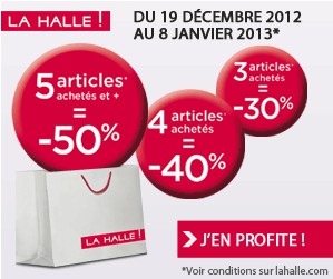 PROMO LA HALLE ! 5 articles achetés = 50% de réduction immédiate (-40% pour 4 articles, -30% pour 3 articles) 