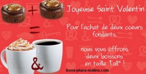 2 cœurs fondants achetés = deux boissons gratuite Starbucks St Valentin