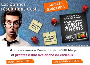 Derniers jours !  Offre Numéricâble 2 mois offerts Internet 200 Méga, 240 chaînes TV, Téléphone illimité, SMS illimités, multi-écrans + Forfait Mobile 1h + tablette ARCHOS COBALT pour 1 euro