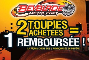 Opération 2 Beyblade achetées = 1 Beyblade 100% remboursée