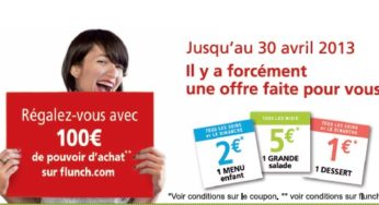 FLUNCH Jusqu’à 100 euros de bon d’achat à imprimer