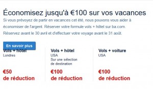 50 à 100 euros de réduction sur des packs VOL+HOTEL ou VOL+VOITURE.