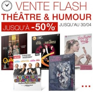 Vente flash Théâtre et Humour FNAC Spectacle