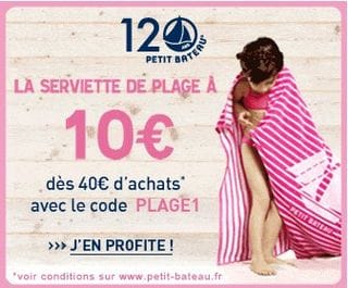 10 euros la serviette de plage Petit Bateau des 40 euros d'achat