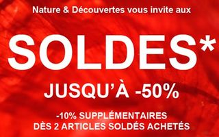 50% + 10% supplémentaire sur les soldes Nature et Découvertes (des 2 articles achetés)