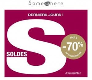 SOLDES SOMEWHERE MOINS 70 POURCENT