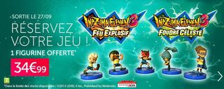 1 figurine offerte avec le jeu Inazuma Eleven 3 (sortie le 27/9) : Jeu 3DS + figurine = 34,99 euros port inclus