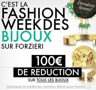 100 euros reduction sur les bijoux FORZIERI