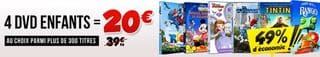 20 euros les 4 DVD pour enfants (plus de 300 DVD aux choix)