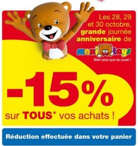 anniversaire MaxiToys 15 pourcent sur tout