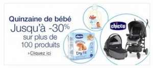 30 pourcent de remise sur 100 produits Bebe et Puericulture