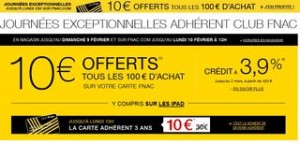 Bon plan FNAC 10 euros tous les 100 euros carte adherent 3 ans a 10 euros