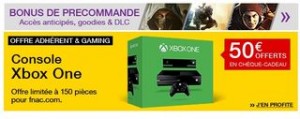 1 Console Microsoft Xbox One acheté (499€) = 50 euros offerts cheque FNAC 