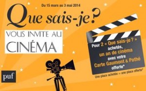 2 livres Que sais-je achetés = 1 carte cinéma Gaumont / Pathé «1 place achetée = 1 place offerte »