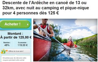 125 euros la descente en canoé de l’Ardèche pour 4 personnes (location canoé + camping + pique-nique) au lieu du double