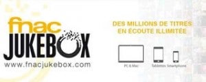 1 mois gratuit Fnac JukeBox 