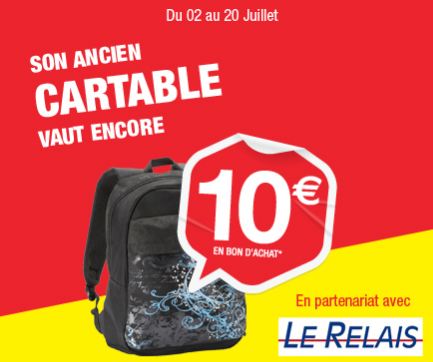 Reprise de votre ancien cartable 10 euros chez Carrefour