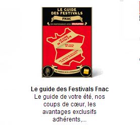 Un guide des festivals de cet été avec La Fnac