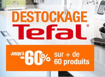 Important déstockage Tefal 