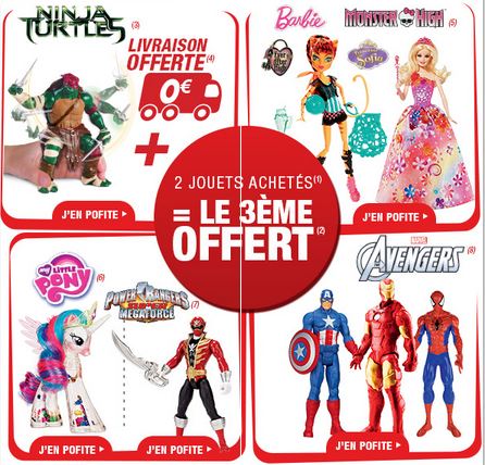 3ème Gratuit (Barbie, Monster High, Avengers, Tortues Ninja…) 