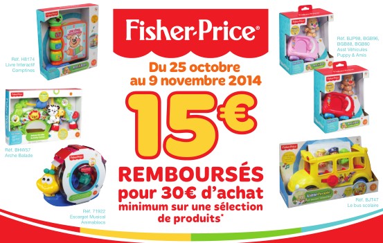 Offre de remboursement Fisher Price 15 euros rembourses