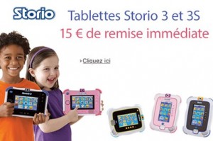 15 euros de remise immédiate Storio 3 Vtech