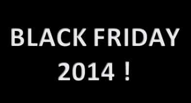 Black Friday 2014 date et eseigne