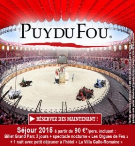 Bon plan Puy du Fou 2015