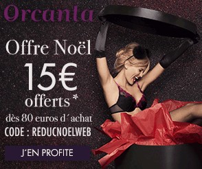 Bon plan Lingerie 15 euros offerts dès 80 euros Orcanta 