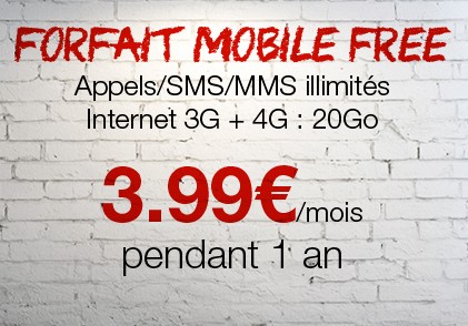 Forfait Free Mobile ! 3,99 euros/mois Appels / SMS / MMS illimités + Internet 3G/4G 20Go (vente privée)