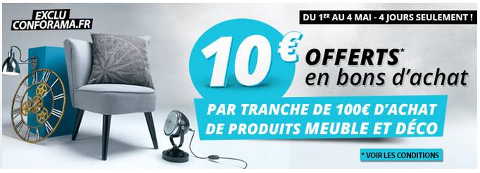 Week-end Meuble & Deco Conforama : 10 euros par tranche de 100 euros d’achats (jusqu’a lundi inclus)