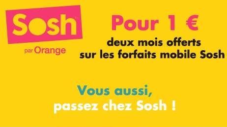 2 mois d’abonnement Sosh gratuit pour 1 euro !