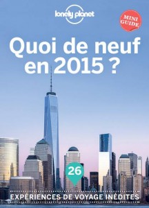 Télécharger gratuitement le guide Lonely Planet Quoi de neuf en 2015 