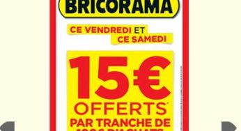 Bricorama : 15€ offerts en bon d’achat tous les 100€ d’achats (aujourd’hui et demain)