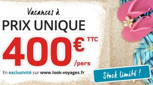 vente flash séjour Look Voyages à 400 euros 