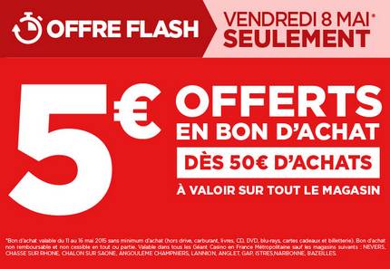 Le 8 mai : 5 euros en bon d’achat pour 50 euros d’achat chez Géant Casino