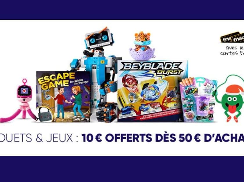 10 euros offerts dès 50 euros d’achats jouets FNAC