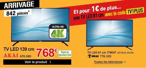 768 euros la TV ultra HD 4K AKAI 139 cm + TV 81cm pour 1 euro / Electrodepot