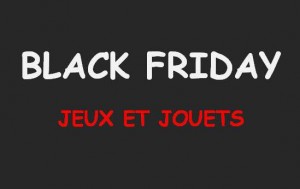 bons plans Jouets du Black Friday