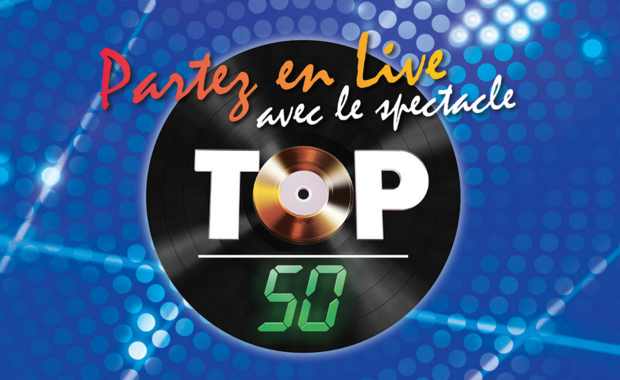 Spectacle Top 50 – Partez en live pas cher ! À partir de 19€ au lieu de 41€ (PARIS Zénith et autres villes)