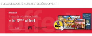 1 JEU DE SOCIÉTÉ OFFERT POUR 2 ACHETÉS