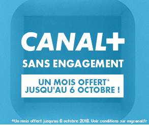 CANAL+ GRATUIT pendant 1 mois SANS ENGAGEMENT 