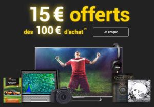 15 euros dès 100 euros sur la FNAC