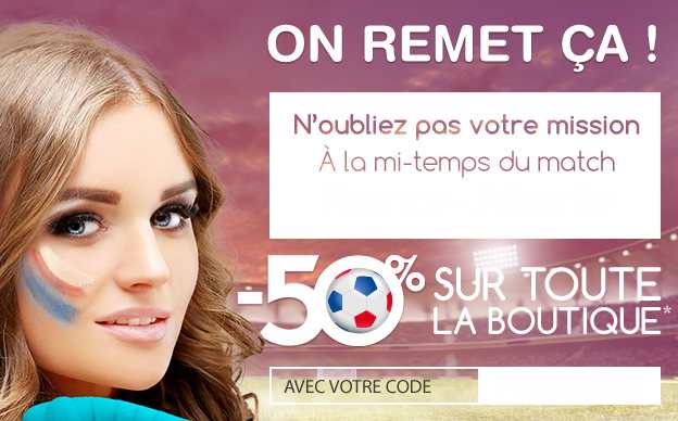 -50% sur Sexy Avenue pendant la mi-temps du match de la France 🔞