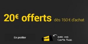 20€ offerts dès 150€ sur la FNAC