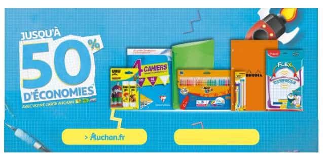 Rentrée des classes Auchan 50% de crédit sur la carte Auchan